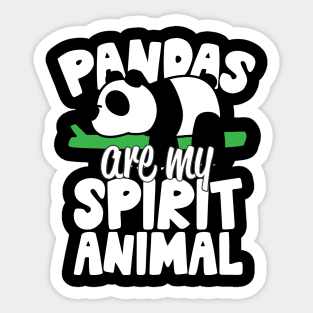 Pandas Are My Spirit Animal Sticker